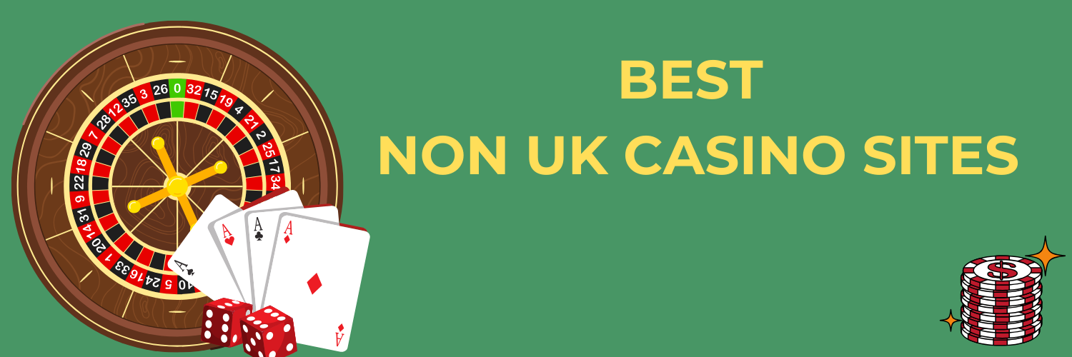 Best Non-UK Gambling Sites Discover Top Alternatives